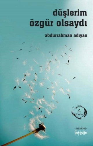 Düşlerim Özgür Olsaydı