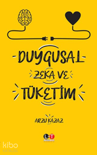 Duygusal Zeka ve Tüketim - Kitapiks.com