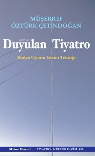 Duyulan Tiyatro - Radyo Oyun Yazım Tekniği - Kitapiks.com