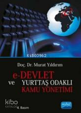 E-Devlet Ve Yurttaş Odaklı Kamu Yönetimi - Kitapiks.com