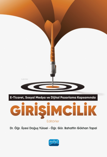 E-Ticaret, Dijital Pazarlama ve Sosyal Medya Kapsamında Girişimcilik -
