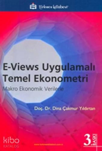 E - Views Uygulamalı Temel Ekonometri; Makro Ekonomik Verilerle - Kita