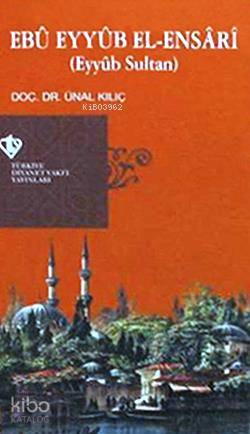Ebu Eyyüb El-Ensari - Kitapiks.com