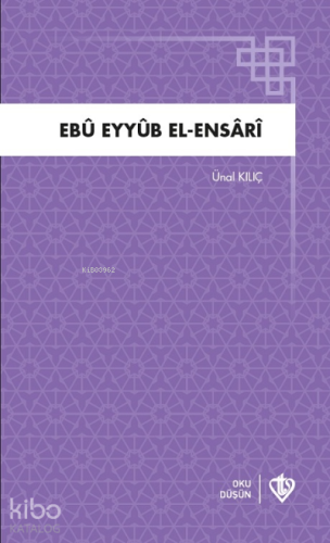 Ebu Eyyüb El Ensari - Kitapiks.com