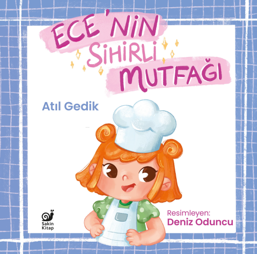 Ece’nin Sihirli Mutfağı;Bir Gıda Güvenliği Hikayesi - Kitapiks.com