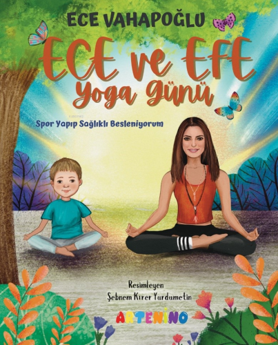 Ece ve Efe Yoga Günü;Spor Yayıp Sağlıklı Besleniyorum - Kitapiks.com