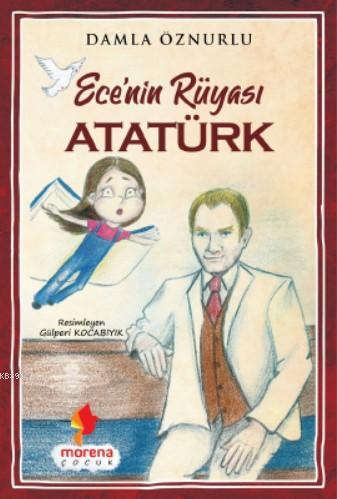 Ece'nin Rüyası Atatürk - Kitapiks.com