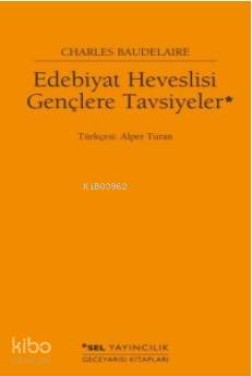 Edebiyat Heveslisi Gençlere Tavsiyeler - Kitapiks.com