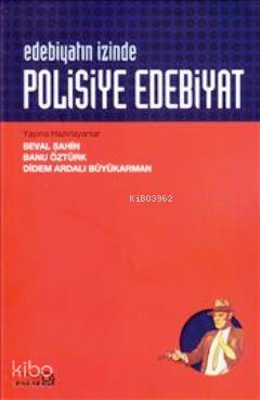 Edebiyatın İzinde: Polisiye Edebiyat - Kitapiks.com