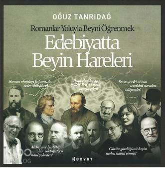 Edebiyatta Beyin Hareleri; Romanlar Yoluyla Beyni Öğrenmek - Kitapiks.