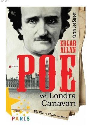 Edgar Allan Poe ve Londra Canavarı; Bir Poe ve Dupin Macerası - Kitapi