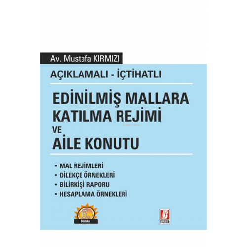 Edinilmiş Mallara Katılma Rejimi ve Aile Konutu