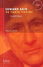 Edward Said ve Tarih Yazımı - Kitapiks.com
