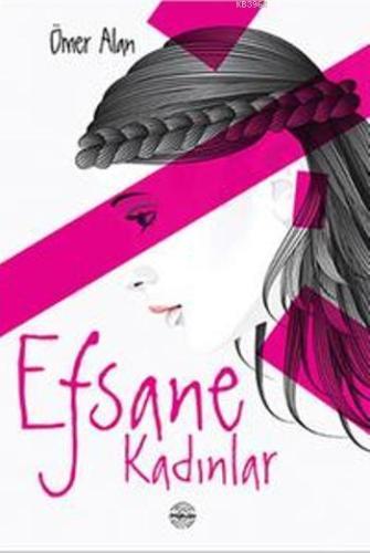 Efsane Kadınlar