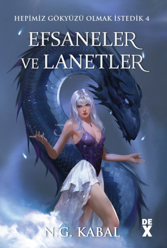 Efsaneler ve Lanetler;Hepimiz Gökyüzü Olmak İstedik 4