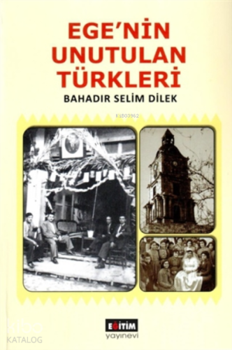 Ege'nin Unutulan Türkleri