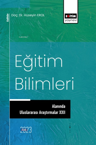 Eğitim Bilimlerinde Uluslararası Araştırmalar XXII - Kitapiks.com