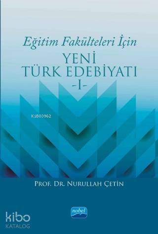 Eğitim Fakülteleri İçin Yeni Türk Edebiyatı 1 - Kitapiks.com