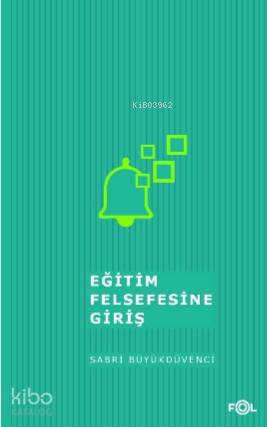 Eğitim Felsefesine Giriş/ ‘İzm'lerde Eğitim - Kitapiks.com