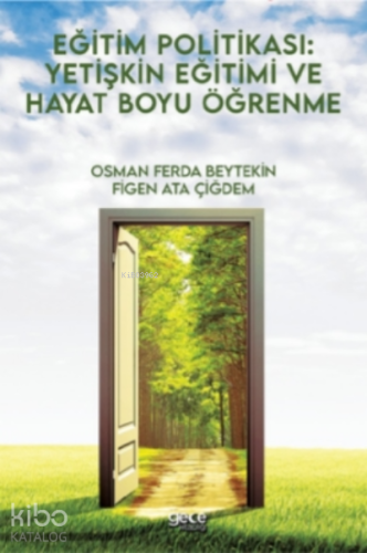 Eğitim Politikası: Yetişkin Eğitimi ve Hayat Boyu Öğrenme - Kitapiks.c
