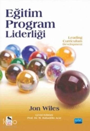Eğitim Program Liderliği; Leading Curriculum Development - Kitapiks.co