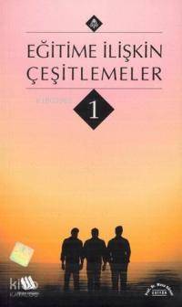 Eğitime İlişkin Çeşitlemeler 1 - Kitapiks.com