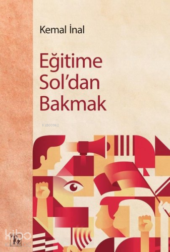 Eğitime Sol'dan Bakmak - Kitapiks.com