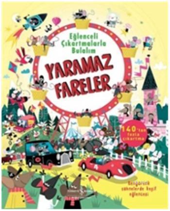 Eğlenceli Çıkartmalarla Bulalım; Yaramaz Fareler - Kitapiks.com