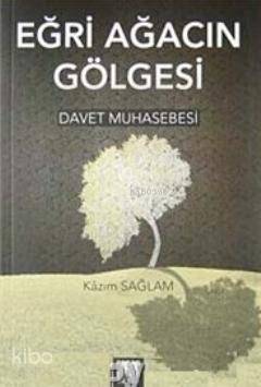Eğri Ağacın Gölgesi - Kitapiks.com