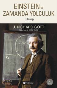 Einstein Evreninde Zaman Yolculuğu; Zamanda Yolculuk Olasılığı