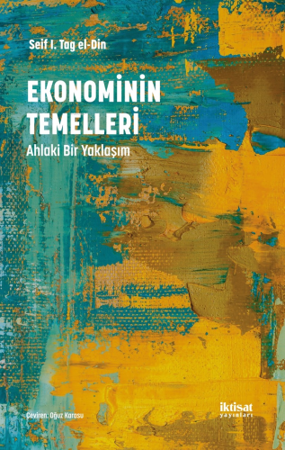 Ekonominin Temelleri: Ahlaki Bir Yaklaşım