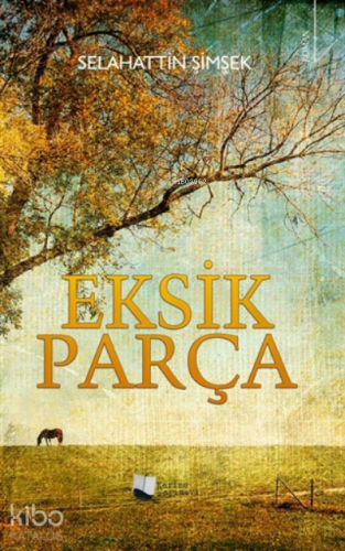 Eksik Parça - Kitapiks.com