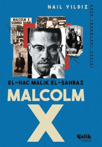El-Hac Malik El-Şahbaz Malcolm X - Dava İnsanları Serisi