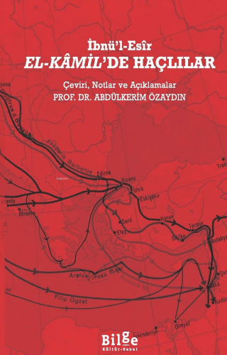 El-Kâmil'de Haçlılar;Çeviri, Notlar ve Açıklamalar