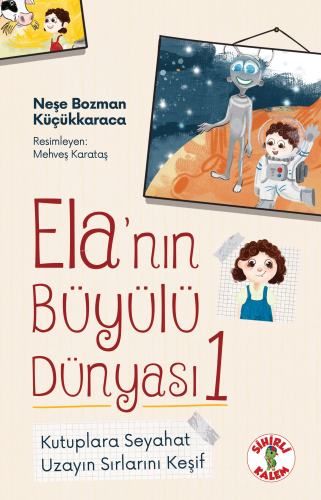 Ela’nın Büyülü Dünyası 1 - Kitapiks.com