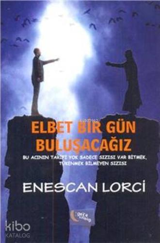 Elbet Bir Gün Buluşacağız - Kitapiks.com