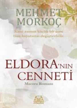 Eldora'nın Cenneti - Kitapiks.com