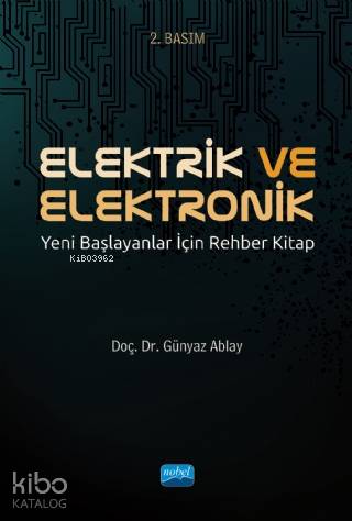 Elektrik ve Elektronik; Yeni Başlayanlar İçin Rehber Kitap