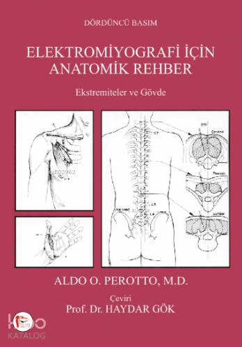 Elektromiyografi için Anatomik Rehber; Ekstremiteler ve Gövde - Kitapi