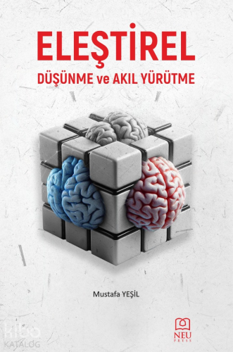 Eleştirel Düşünme ve Akıl Yürütme - Kitapiks.com