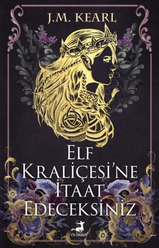 Elf Kraliçesi'ne İtaat Edeceksiniz - Kitapiks.com
