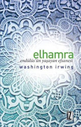 Elhamra; Endülüs'ün Yaşayan Efsanesi - Kitapiks.com
