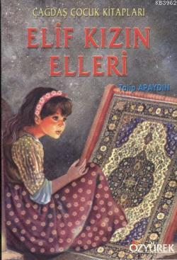 Elif Kızın Elleri - Kitapiks.com