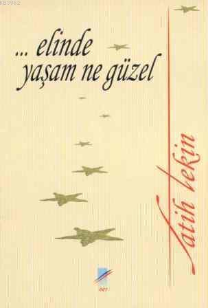 Elinde Yaşam Ne Güzel