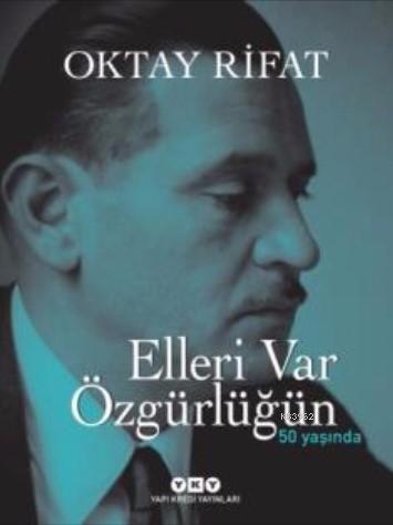 Elleri Var Özgürlüğün (Ciltli); 50 Yaşında - Kitapiks.com