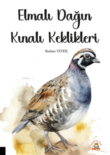 Elmalı Dağın Kınalı Keklikleri - Kitapiks.com