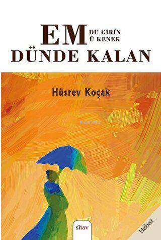 Em Dünde Kalan - Du Gırin Ü Kenek - Kitapiks.com