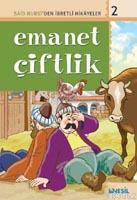 Emanet Çiftlik; Said Nursiden İbretli Hikayeler 2