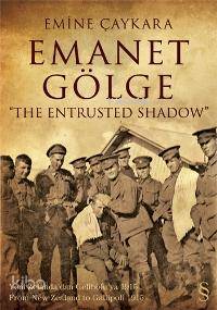 Emanet Gölge; The Entrusted Shadow - Kitapiks.com