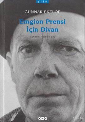 Emgion Prensi İçin Divan; Seçme Şiirler
